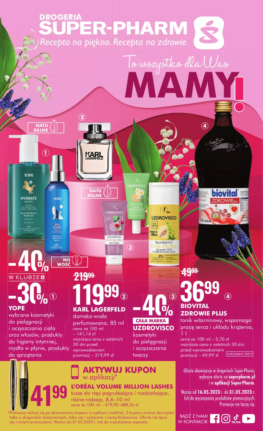 Gazetka promocyjna Super Pharm - Gazetka - ważna 16.05 do 31.05.2023 - strona 1 - produkty: Biovital, Karl Lagerfeld, Kosmetyki do pielęgnacji, L’Oréal, Lion, Mobil, Perfum, Ser, Suplement diety, Tonik, Tusz, Woda, Yope, Zdrowie