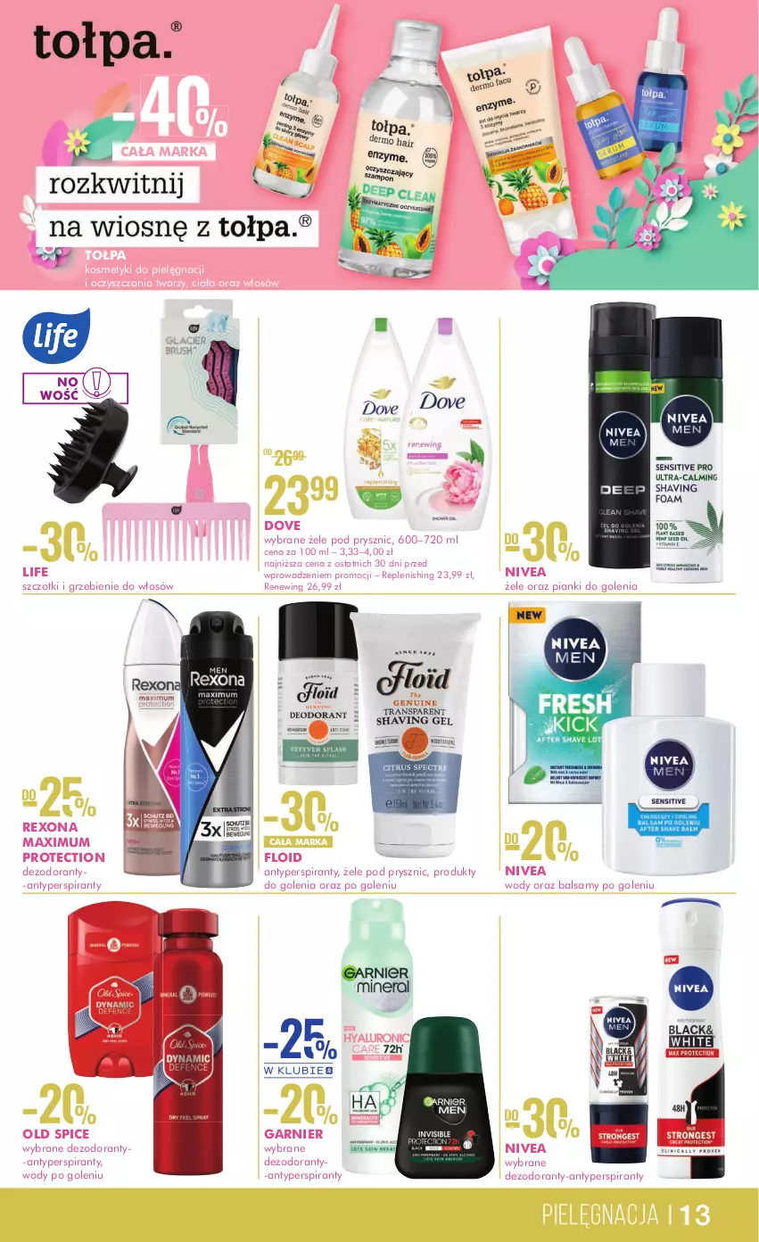 Gazetka promocyjna Super Pharm - Gazetka - ważna 16.05 do 31.05.2023 - strona 13 - produkty: Antyperspirant, Dezodorant, Dove, Garnier, Kosmetyki do pielęgnacji, Nivea, Old Spice, Rexona, Tołpa