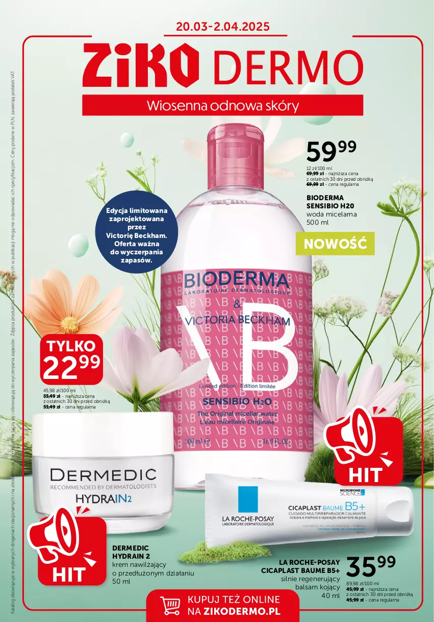 Gazetka promocyjna Ziko - Gazetka Ziko Dermo - ważna 20.03 do 02.04.2025 - strona 1 - produkty: Bioderma, Dermedic, Hydrain 2, Krem nawilżający, La Roche-Posay, Woda, Woda micelarna