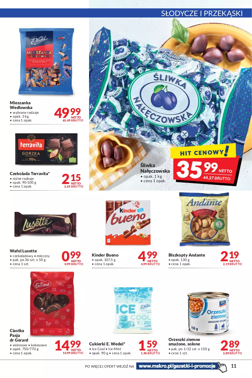 Gazetka promocyjna Makro - [Oferta promocyjna] Artykuły spożywcze i przemysłowe - ważna 31.05 do 13.06.2022 - strona 11 - produkty: Biszkopty, Ciastka, Cukier, Cukierki, Czekolada, Dr Gerard, E. Wedel, Kinder, Kinder Bueno, Kokos, Mieszanka wedlowska, Orzeszki, Orzeszki ziemne