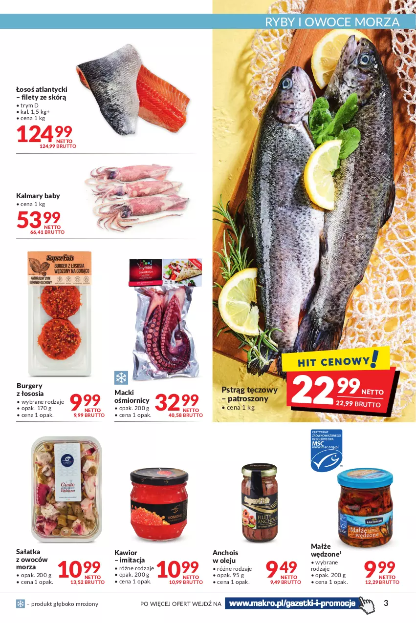 Gazetka promocyjna Makro - [Oferta promocyjna] Artykuły spożywcze i przemysłowe - ważna 31.05 do 13.06.2022 - strona 3 - produkty: Burger, Kalmar, Kalmary, Kawior, Małże, Olej, Owoce, Owoce morza, Pstrąg, Pstrąg tęczowy, Ryby i owoce morza, Sałat, Sałatka, Sos