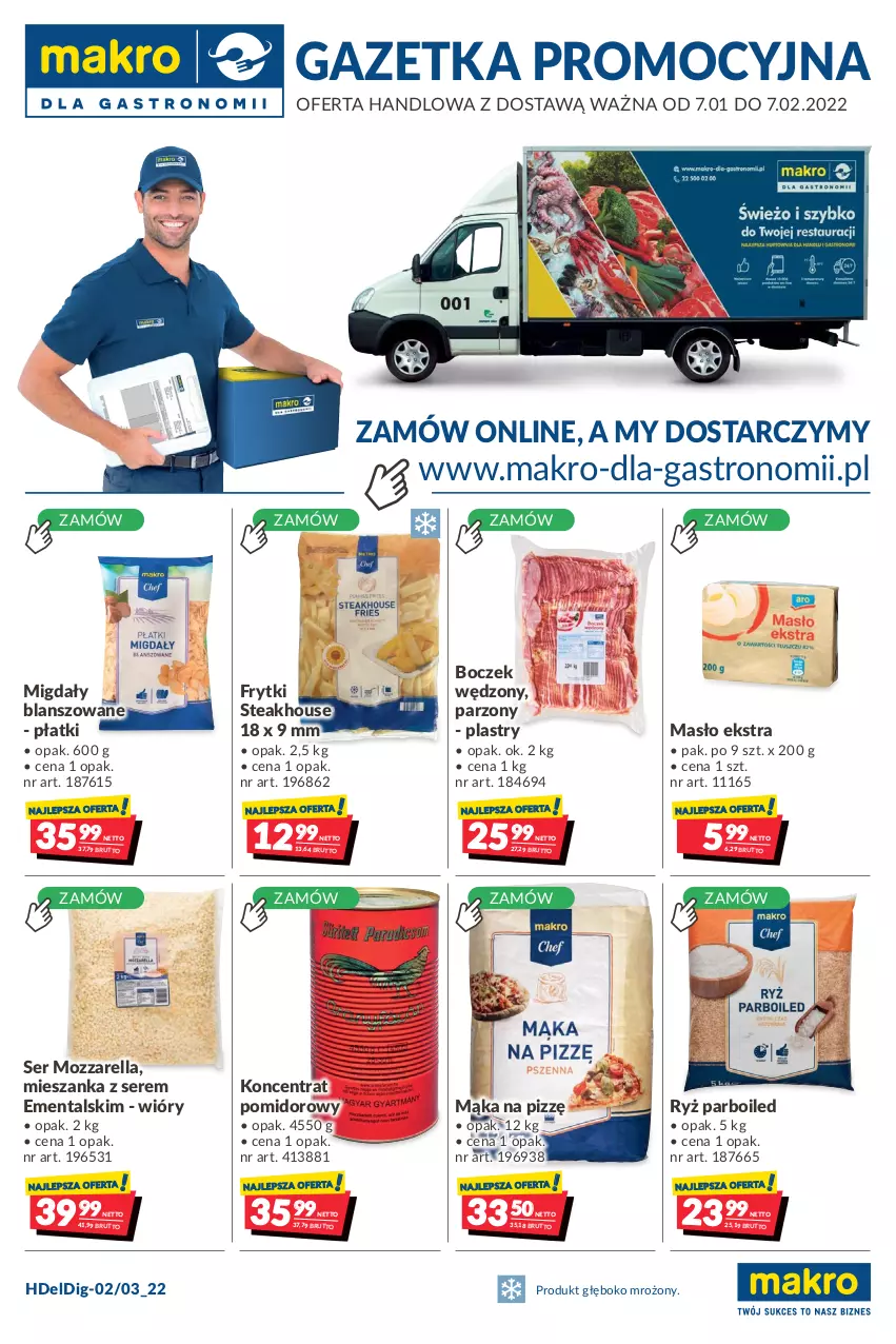 Gazetka promocyjna Makro - [Oferta promocyjna] Dostawy - ważna 07.01 do 07.02.2022 - strona 1 - produkty: Boczek, Frytki, Koncentrat pomidorowy, Mąka, Masło, Migdały, Mozzarella, Ryż, Ryż parboiled, Ser