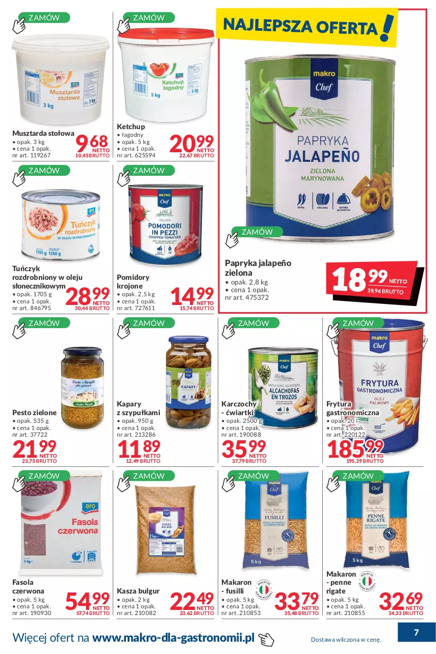 Gazetka promocyjna Makro - [Oferta promocyjna] Dostawy - ważna 07.01 do 07.02.2022 - strona 7 - produkty: Bulgur, Fa, Fasola, Kapary, Karczochy, Kasza, Ketchup, LG, Makaron, Mus, Musztarda, Olej, Papryka, Papryka jalapeño, Penne, Pesto, Pomidory, Pomidory krojone, Tuńczyk