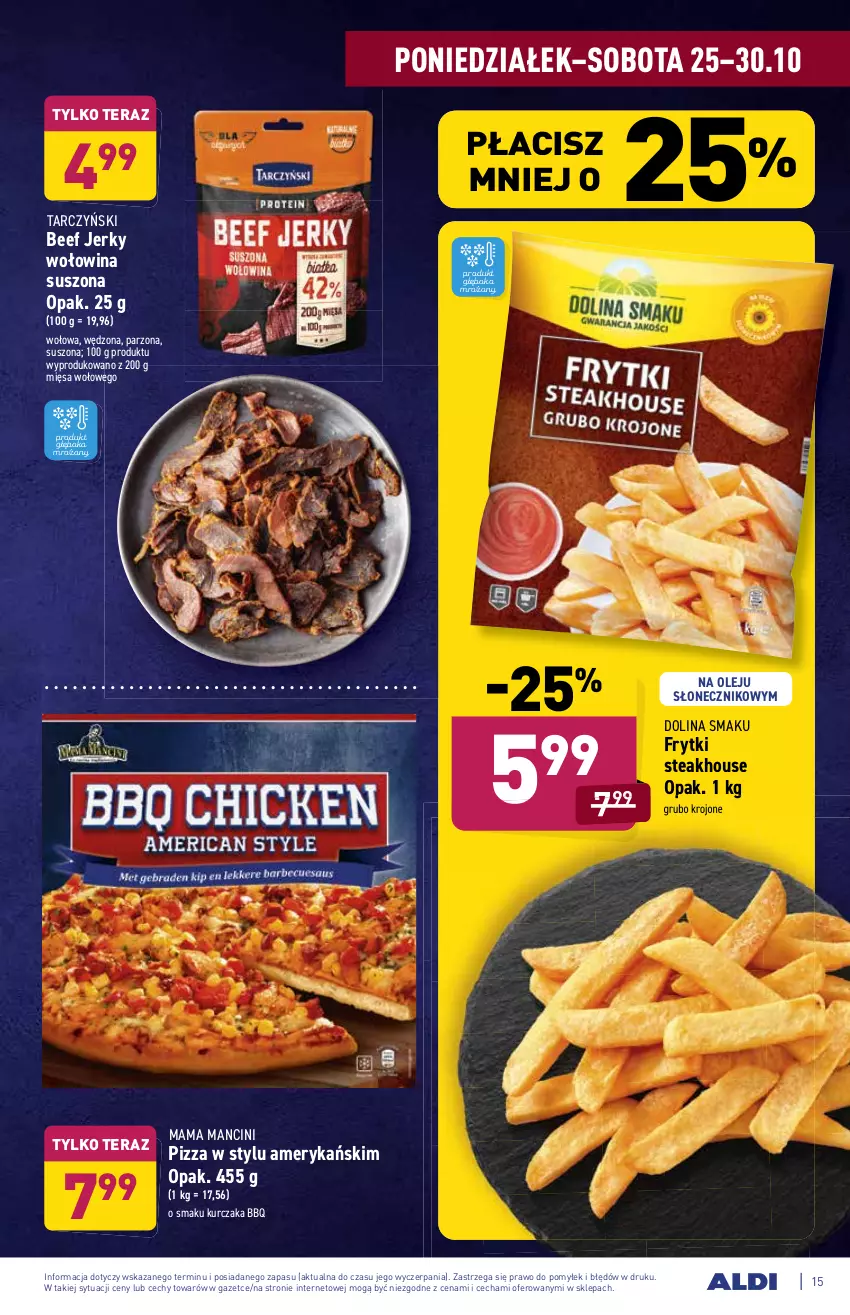 Gazetka promocyjna Aldi - ważna 25.10 do 30.10.2021 - strona 15 - produkty: Frytki, Jerky, Kurczak, Olej, Pizza, Tarczyński, Tera, Wołowina