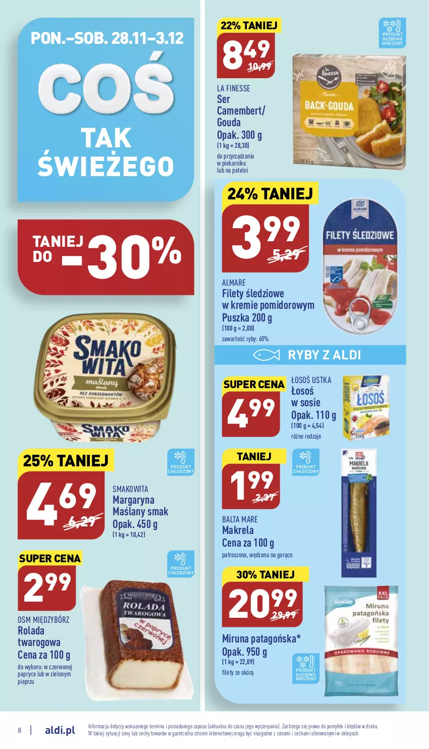 Gazetka promocyjna Aldi - Pełny katalog - ważna 28.11 do 03.12.2022 - strona 8 - produkty: Balta Mare, Camembert, Gouda, Margaryna, Miruna, Piekarnik, Pieprz, Rolada, Rolada twarogowa, Ser, Smakowita, Sos, Tago