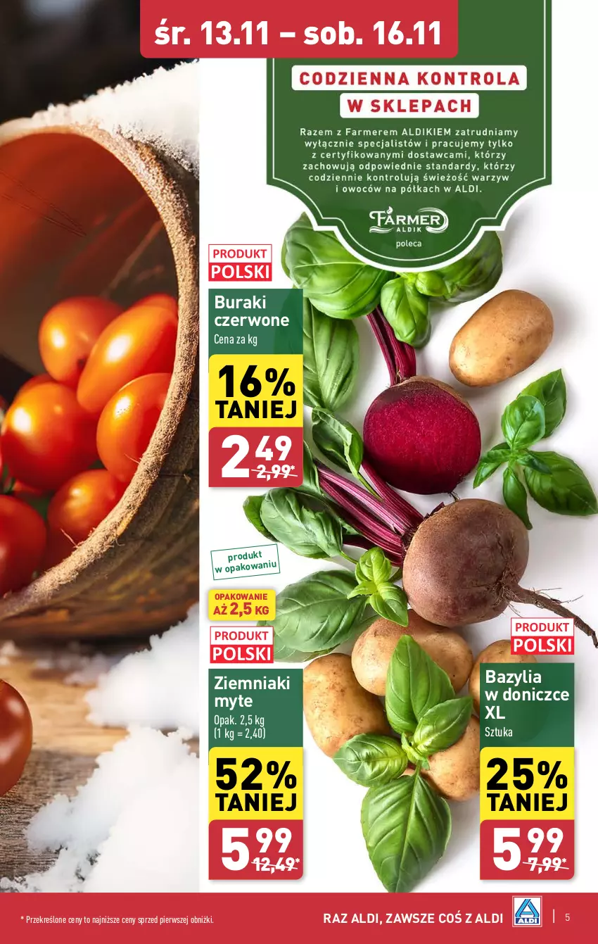 Gazetka promocyjna Aldi - Farmer ALDIK poleca świeże owoce i warzywa - ważna 13.11 do 16.11.2024 - strona 5 - produkty: Bazyl, Bazylia, Buraki, Ziemniaki