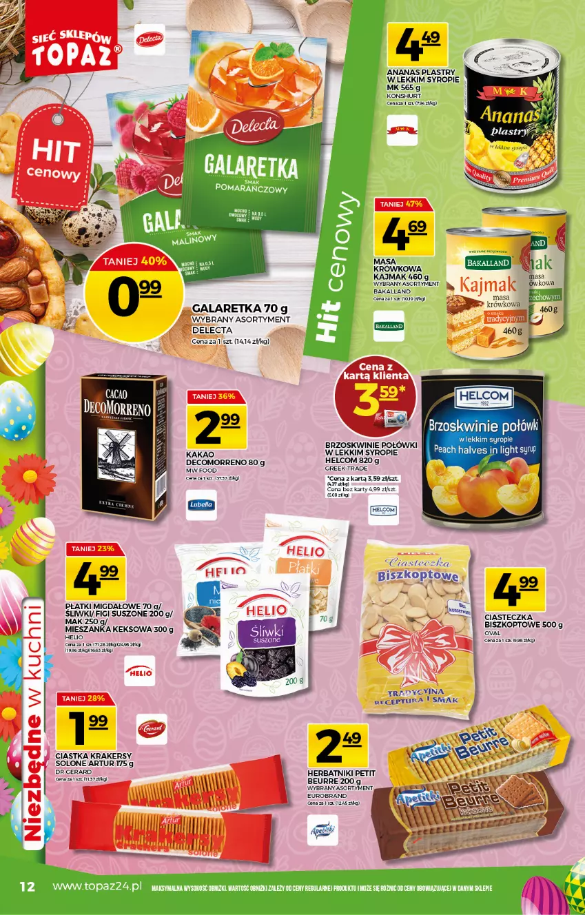 Gazetka promocyjna Topaz - Gazetka - ważna 25.03 do 31.03.2021 - strona 12 - produkty: Ananas, Artur, Brzoskwinie, Ciastka, Delecta, Dr Gerard, Gala, Galaretka, HELCOM, Helio, Herbatniki, Herbatniki Petit Beurre, Kakao, Krakersy, Sok, Syrop, Top