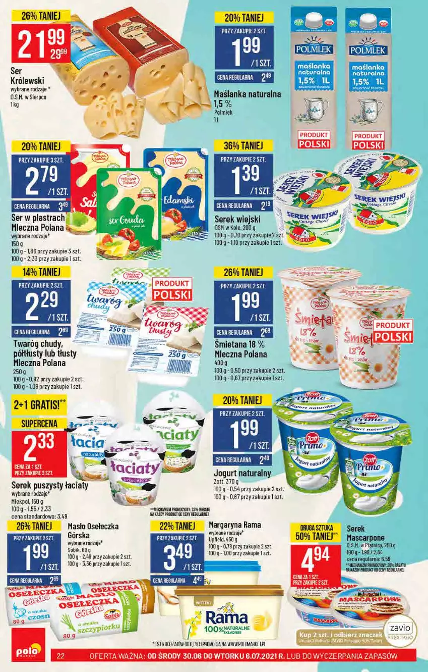 Gazetka promocyjna PoloMarket - Gazetka pomocyjna - ważna 30.06 do 06.07.2021 - strona 22 - produkty: Fa, Gra, Jogurt, Jogurt naturalny, Królewski, LANA, Margaryna, Mascarpone, Maślanka, Masło, Rama, Ser, Serek, Serek wiejski, Twaróg, Twaróg chudy, Zott