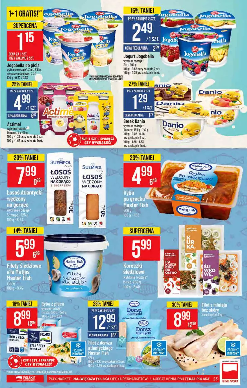 Gazetka promocyjna PoloMarket - Gazetka pomocyjna - ważna 30.06 do 06.07.2021 - strona 23 - produkty: Actimel, Bell, Bella, Danone, Dorsz, Gra, Jogobella, Jogurt, Laur, Matjas, Piec, Pieprz, Ryba, Ser, Serek, Sos, Suempol, Tera, Zott