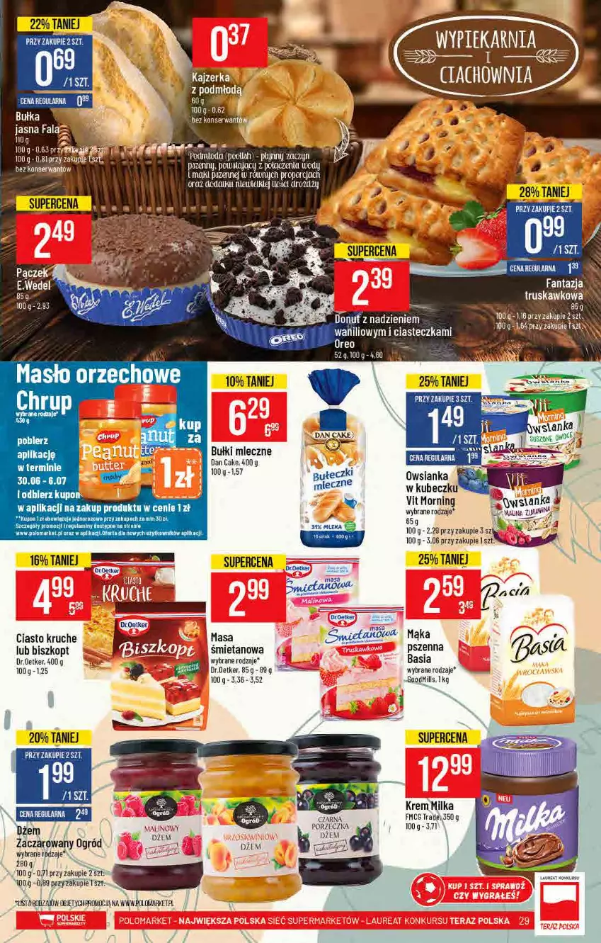 Gazetka promocyjna PoloMarket - Gazetka pomocyjna - ważna 30.06 do 06.07.2021 - strona 29 - produkty: Alcon, Basia, Dan Cake, Dżem, Fa, Laur, LG, Mąka, Masło, Masło orzechowe, Milka, Ogród, Oreo, Owsianka