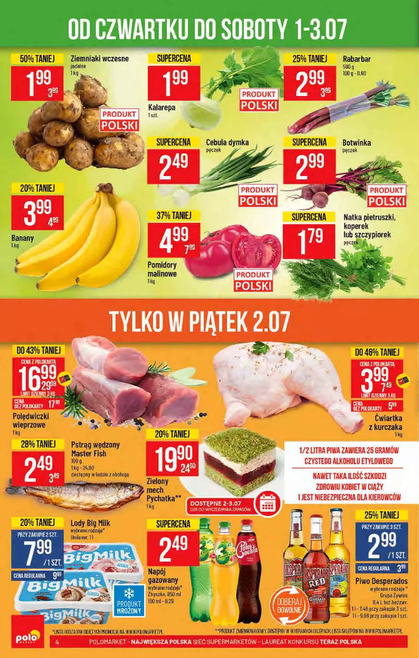 Gazetka promocyjna PoloMarket - Gazetka pomocyjna - ważna 30.06 do 06.07.2021 - strona 4 - produkty: Big Milk, Cebula, Desperados, Inka, Kurczak, Lody, Napój, Napój gazowany, Natka pietruszki, Piwo, Pomidory, Pstrąg, Pstrąg wędzony, Ziemniaki