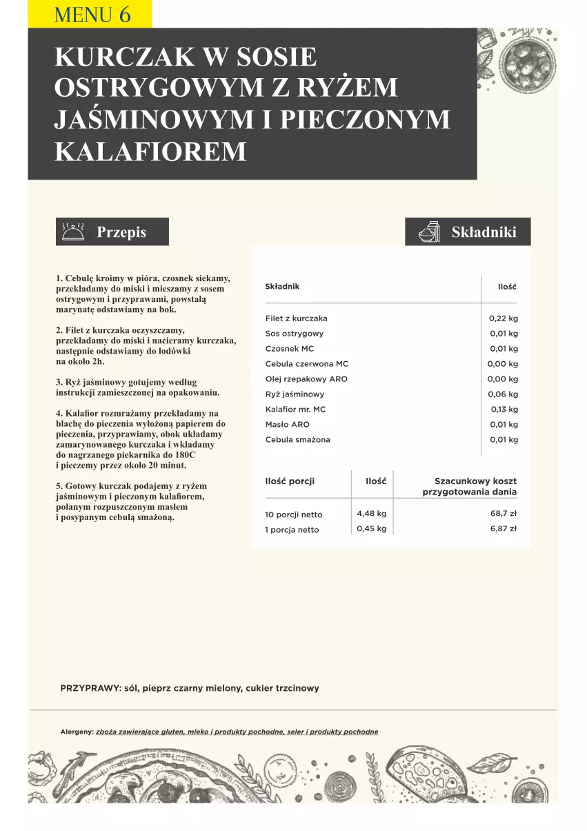 Gazetka promocyjna Makro - [Oferta specjalna] PrzyGOTUJ apetyczne menu! - ważna 01.03 do 31.03.2022 - strona 70 - produkty: Cebula, Cebula czerwona, Cebula smażona, Cukier, Cukier trzcinowy, Czosnek, Kalafior, Kosz, Kurczak, Masło, Mleko, Olej, Olej rzepakowy, Papier, Piec, Piekarnik, Pieprz, Por, Przyprawy, Ryż, Sól, Sos, Sos ostrygowy