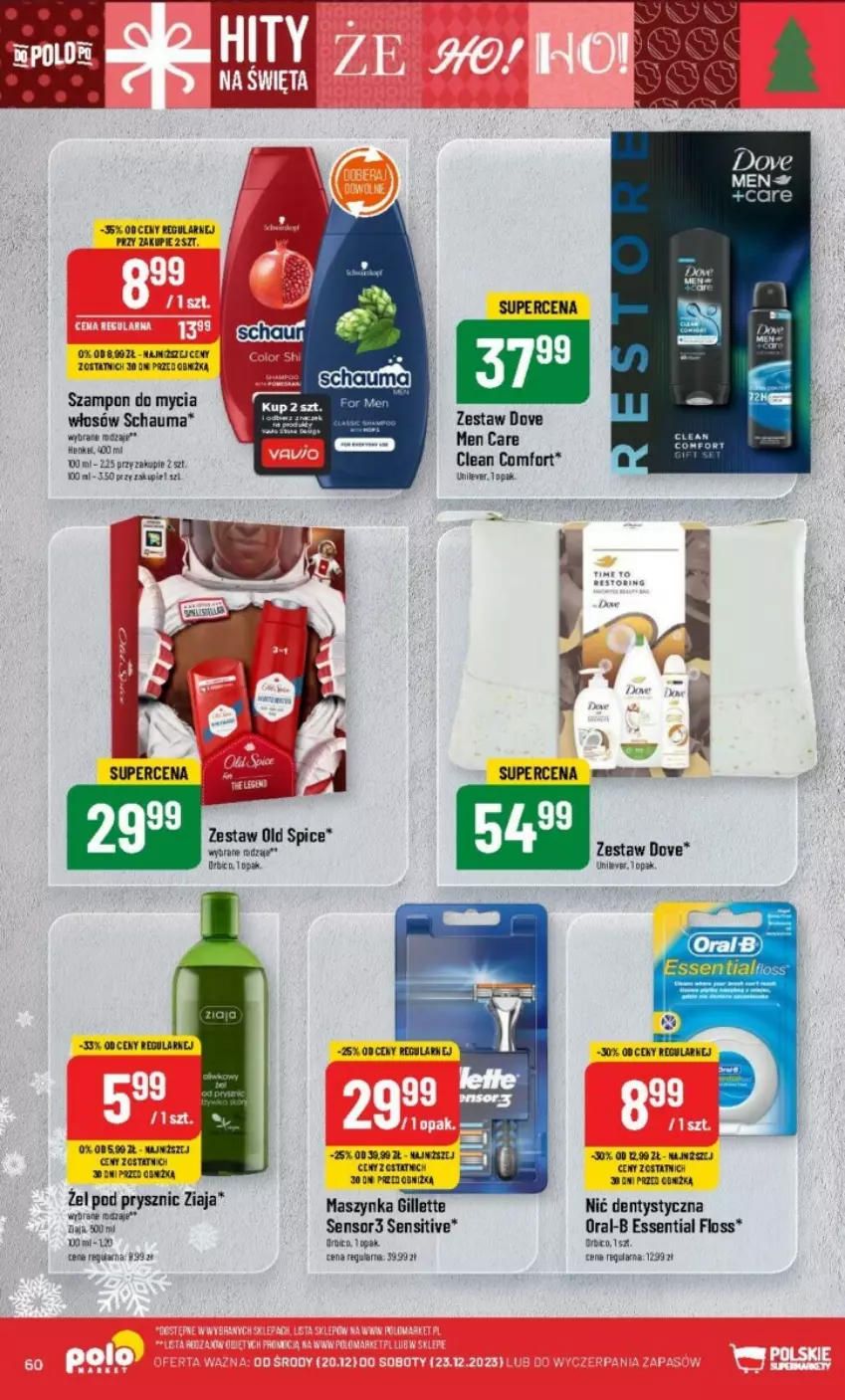 Gazetka promocyjna PoloMarket - ważna 20.12 do 23.12.2023 - strona 57 - produkty: Dove, Gillette, Maszynka, Nić dentystyczna, Old Spice, Schauma, Szampon, Szynka, Ziaja