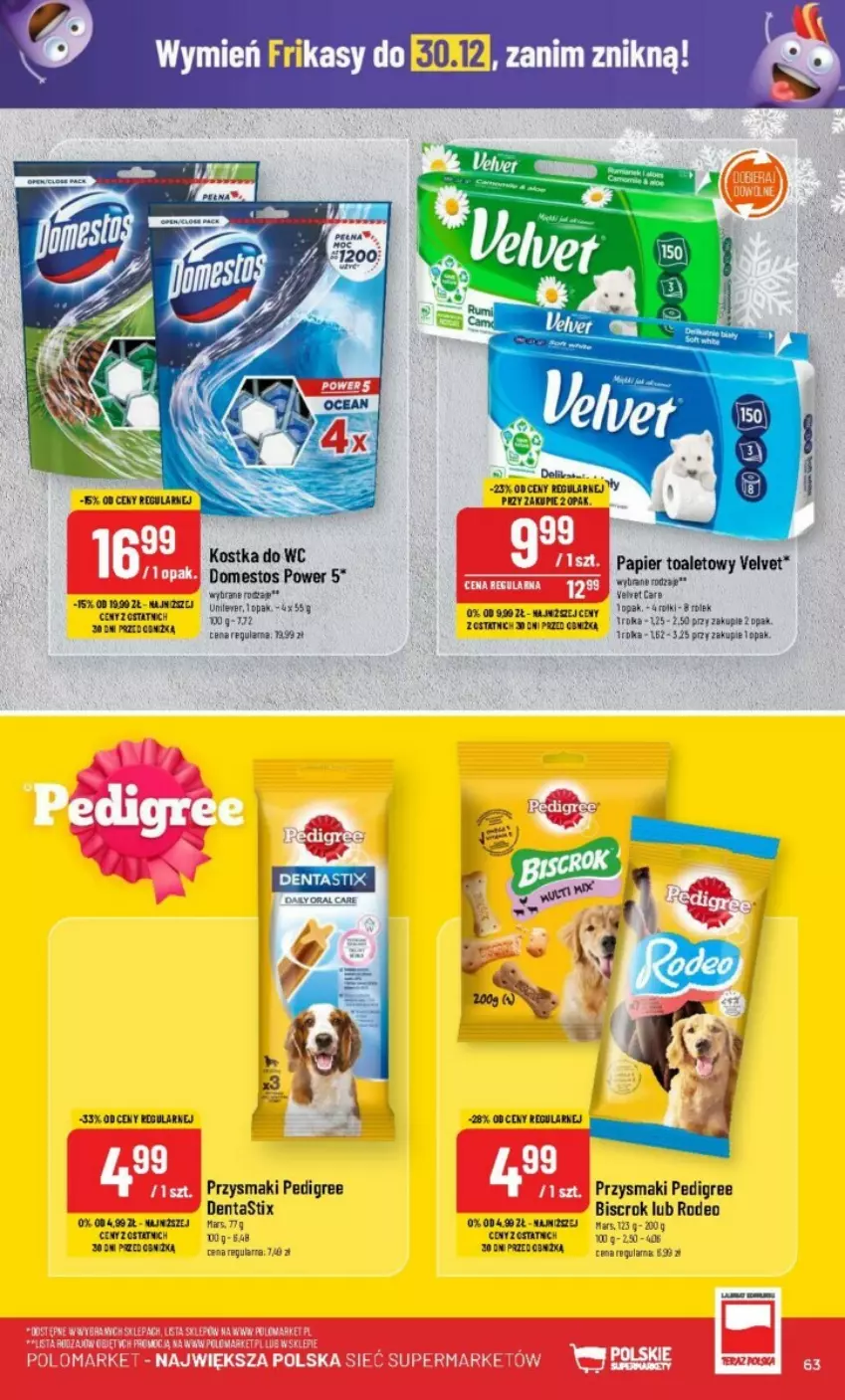 Gazetka promocyjna PoloMarket - ważna 20.12 do 23.12.2023 - strona 60 - produkty: Domestos, Kostka do wc, Papier, Papier toaletowy, Pedigree, Przysmaki, Velvet