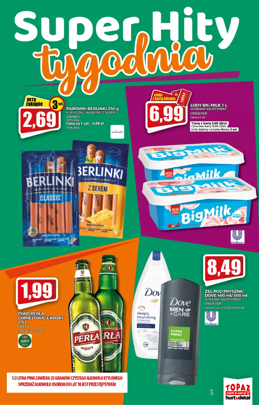 Gazetka promocyjna Topaz - Gazetka - ważna 12.08 do 18.08.2021 - strona 3 - produkty: Berlinki, Big Milk, Dove, Gra, Lody, Parówki, Perła, Piwa, Piwo, Por, Ser