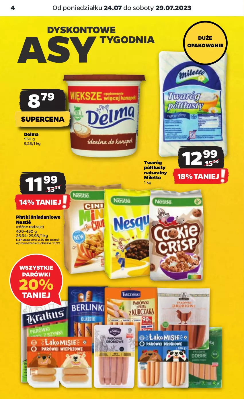 Gazetka promocyjna Netto - Artykuły spożywcze - ważna 24.07 do 29.07.2023 - strona 4 - produkty: Danio, Delma, Nestlé, Parówki, Twaróg, Twaróg półtłusty