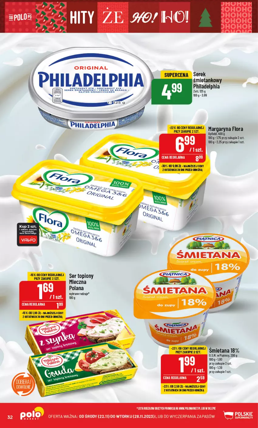 Gazetka promocyjna PoloMarket - Gazetka pomocyjna - ważna 22.11 do 28.11.2023 - strona 32 - produkty: Flora, LANA, Margaryna, Philadelphia, Piątnica, Ser, Ser topiony, Serek, Top, Zott