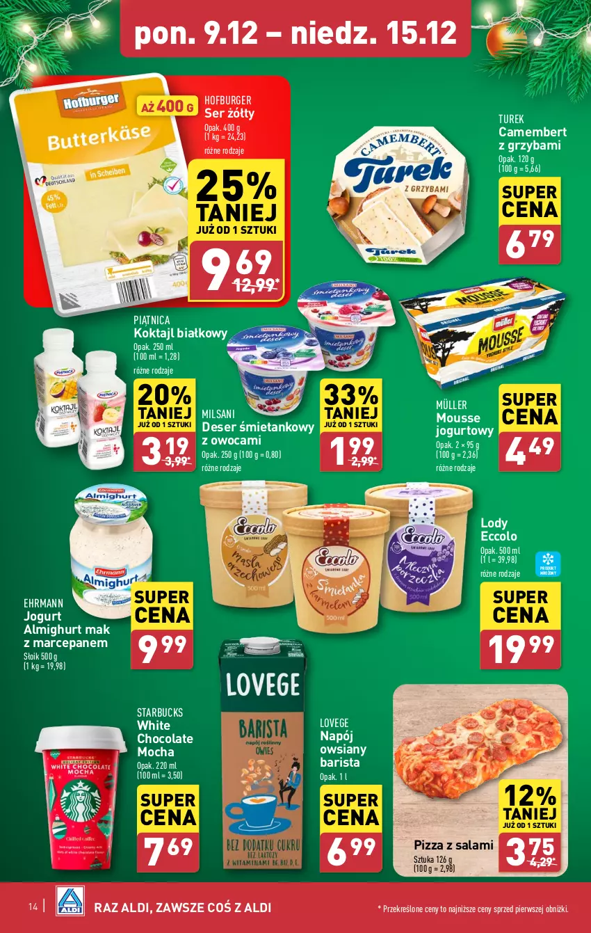 Gazetka promocyjna Aldi - Pełna oferta - ważna 09.12 do 15.12.2024 - strona 14 - produkty: Burger, Camembert, Deser, Hofburger, Jogurt, Lody, Müller, Napój, Piątnica, Pizza, Salami, Ser