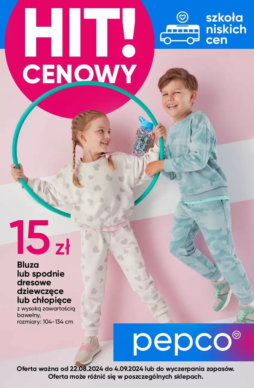 Gazetka promocyjna Pepco - Powrót do szkoły - ważna 22.08 do 04.09.2024 - strona 1 - produkty: Bluza, Dres, Sok, Spodnie, Spodnie dresowe