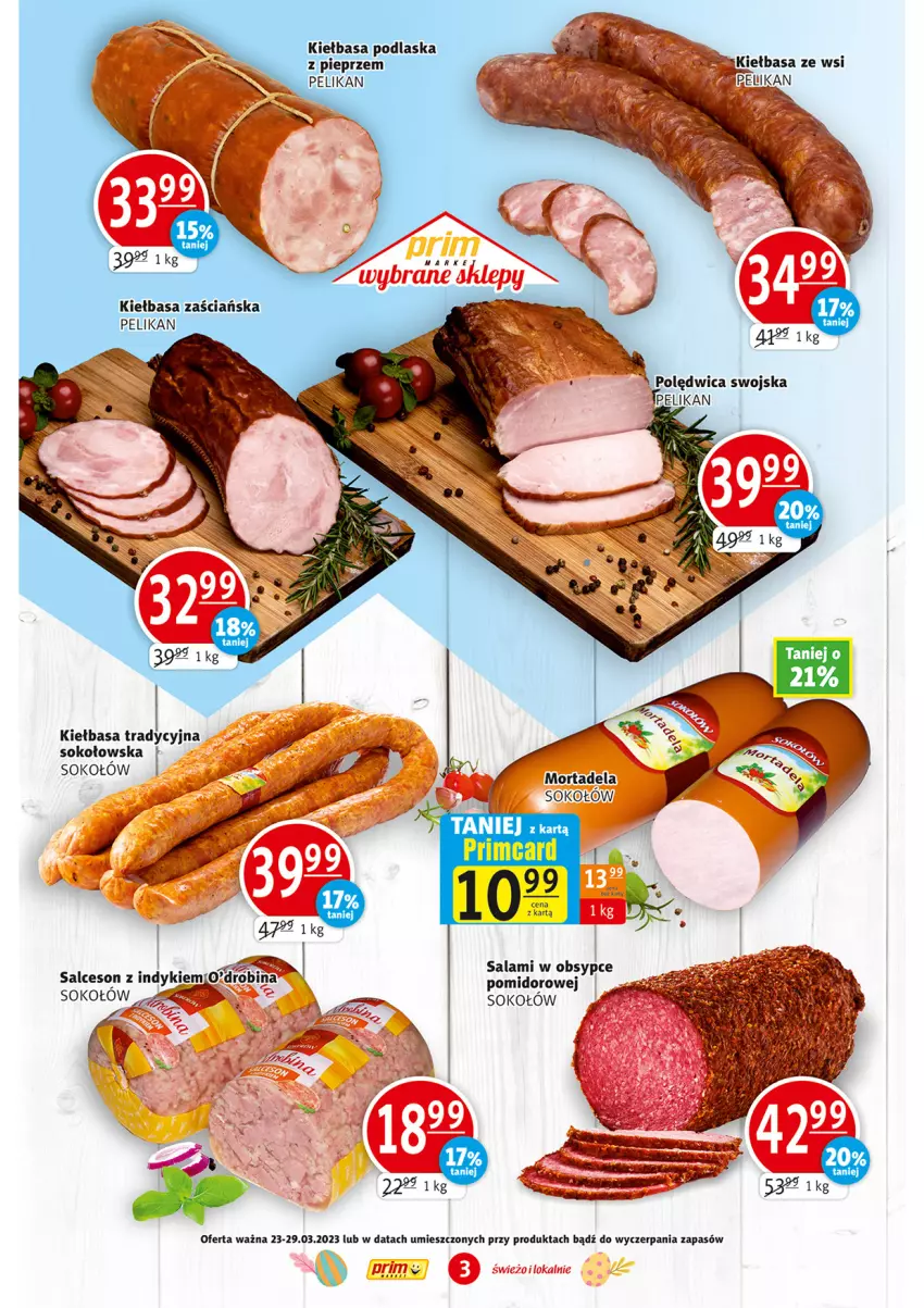 Gazetka promocyjna Prim Market - ważna 23.03 do 29.03.2023 - strona 3 - produkty: Kiełbasa, Pieprz, Polędwica, Salami, Salceson, Sok, Sokołów