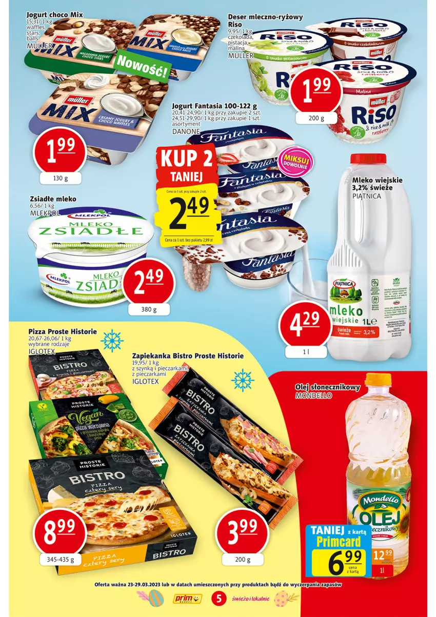 Gazetka promocyjna Prim Market - ważna 23.03 do 29.03.2023 - strona 5 - produkty: Czekolada, Danone, Deser, Fa, Fanta, Jogurt, Mleko, Olej, Piątnica, Piec, Pieczarka, Pizza, Ryż, Ser, Zapiekanka