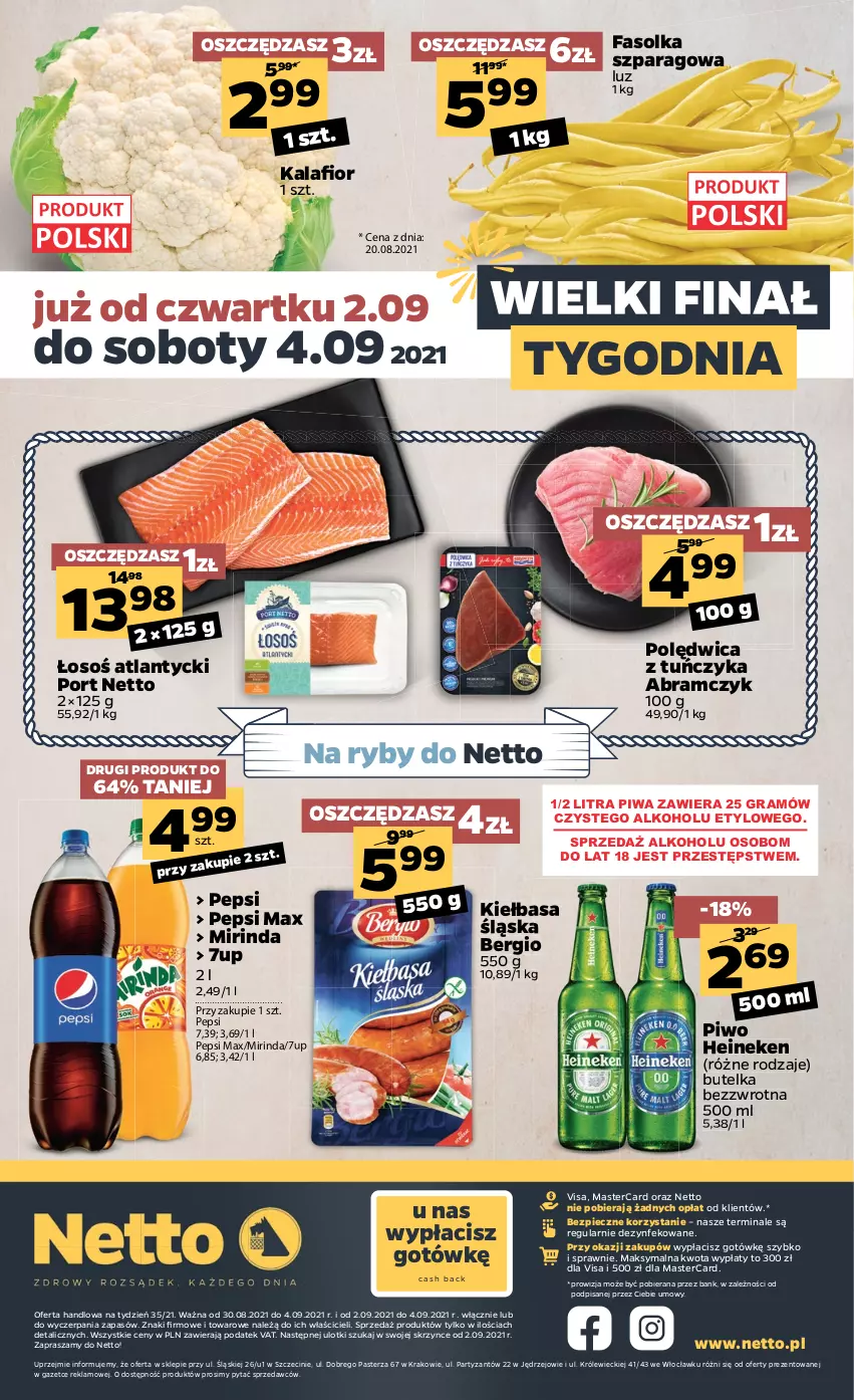 Gazetka promocyjna Netto - Gazetka spożywcza - ważna 30.08 do 04.09.2021 - strona 16 - produkty: 7up, Fa, Gra, Heineken, Kalafior, Kiełbasa, Kiełbasa śląska, Mirinda, Pepsi, Pepsi max, Piec, Piwa, Piwo, Polędwica, Por, Tuńczyk