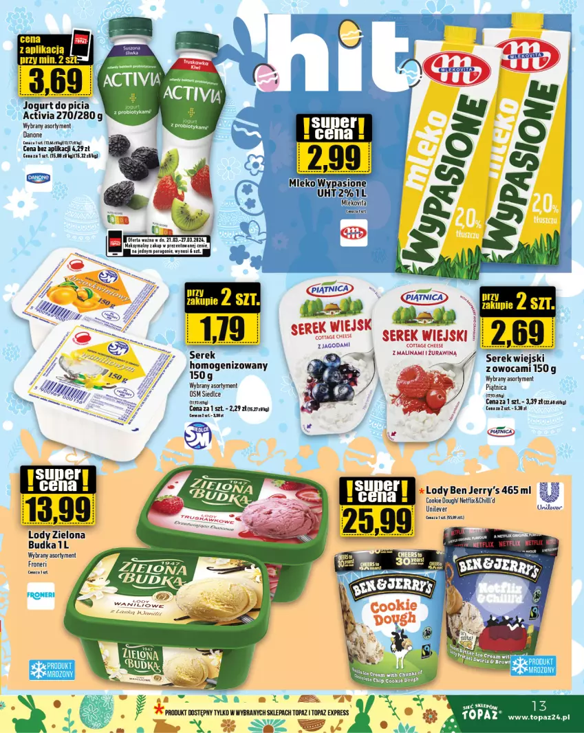 Gazetka promocyjna Topaz - Gazetka - ważna 21.03 do 27.03.2024 - strona 13 - produkty: Activia, Danone, Jogurt, Lody, Ser, Serek, Top, Zielona Budka