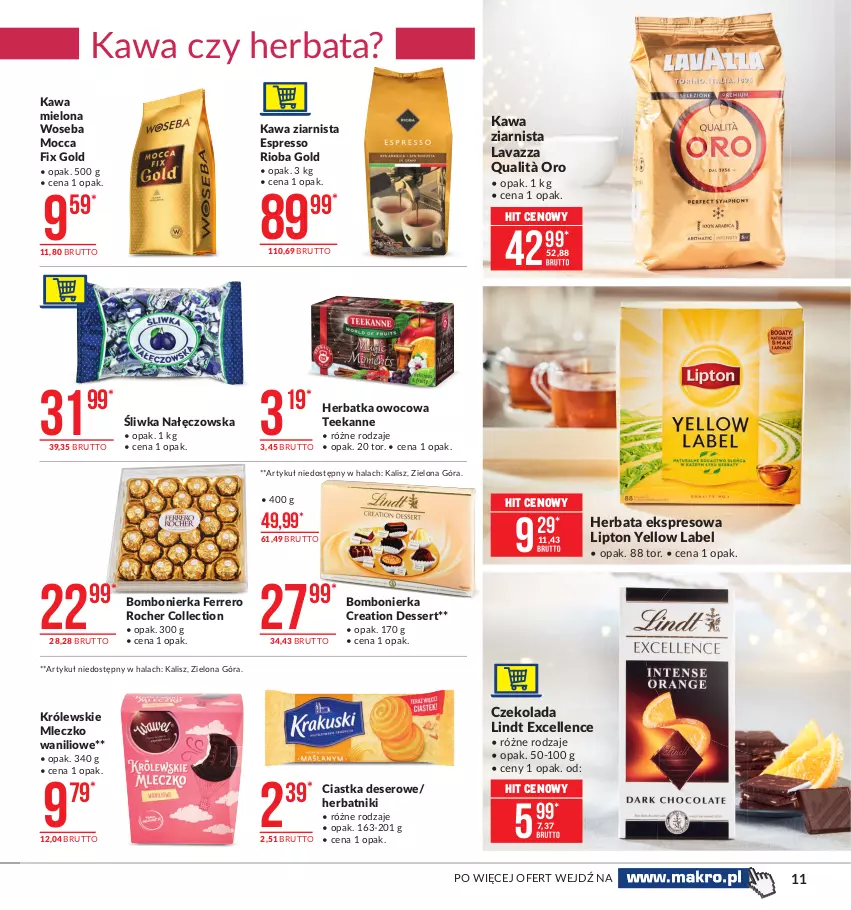 Gazetka promocyjna Makro - [Oferta promocyjna] Artykuły spożywcze - ważna 07.01 do 25.01.2021 - strona 11 - produkty: Ciastka, Czekolada, Deser, Ferrero, Ferrero Rocher, Herbata, Herbatniki, Kawa, Kawa mielona, Kawa ziarnista, Królewski, Królewskie Mleczko, Lavazza, Lindt, Lipton, Mleczko, Mocca Fix Gold, Rioba, Ser, Teekanne, Woseba