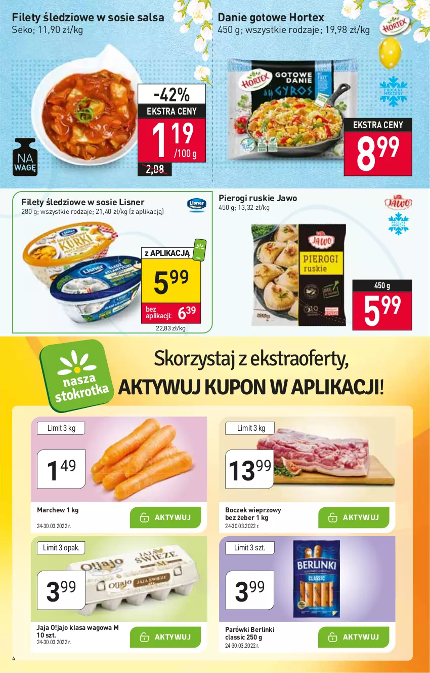 Gazetka promocyjna Stokrotka - Market - ważna 24.03 do 30.03.2022 - strona 4 - produkty: Berlinki, Boczek, Boczek wieprzowy, Danie gotowe, Hortex, Jaja, Lisner, Parówki, Pierogi, Salsa, SEKO, Sos