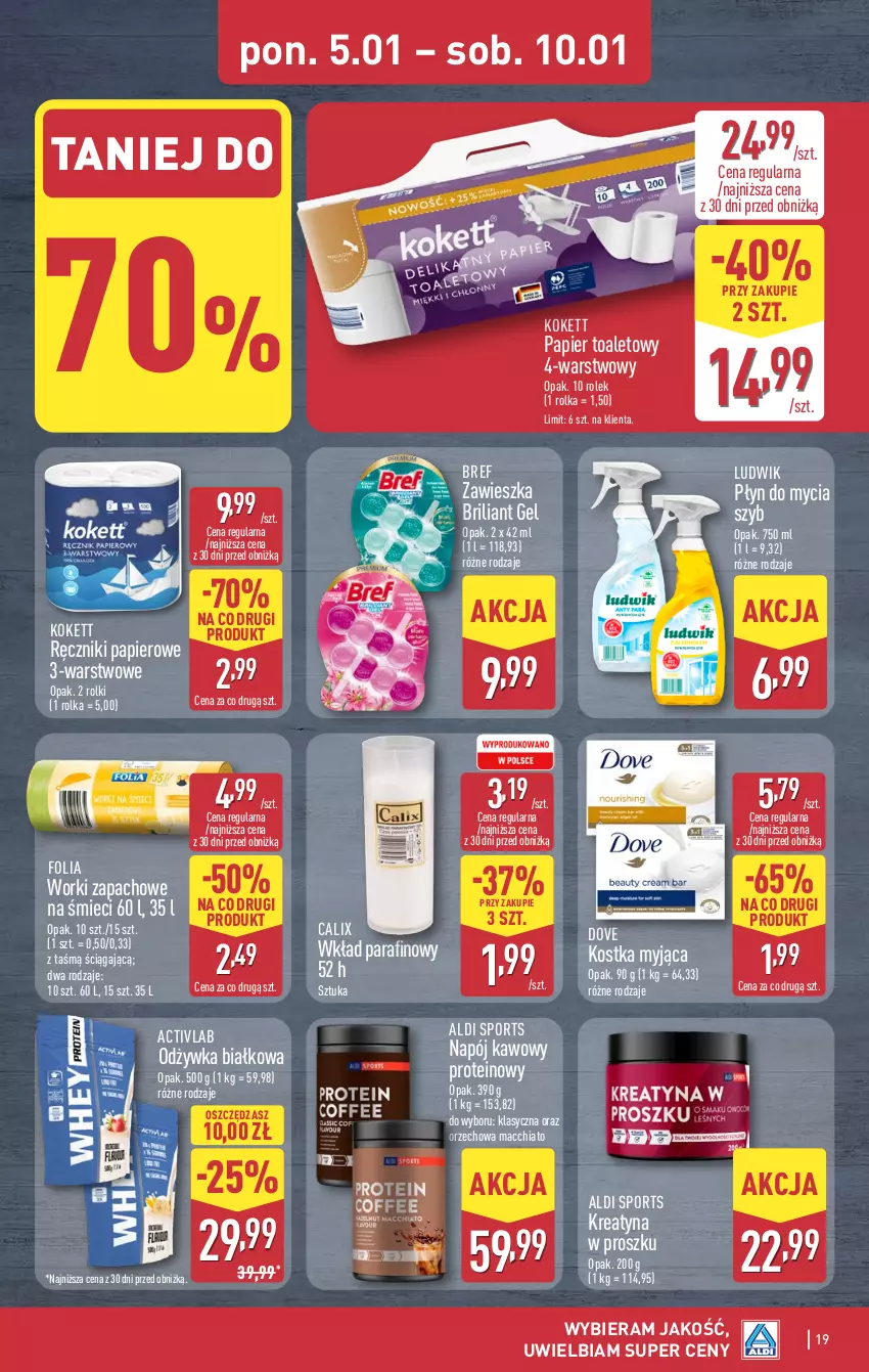 Gazetka promocyjna Aldi - Pełna oferta - ważna 05.01 do 10.01.2026 - strona 19 - produkty: Bref, Chia, Dove, Kostka myjąca, Ludwik, Napój, Odżywka, Papier, Papier toaletowy, Płyn do mycia, Por, Ręcznik, Ręczniki papierowe, Rolki, Sport