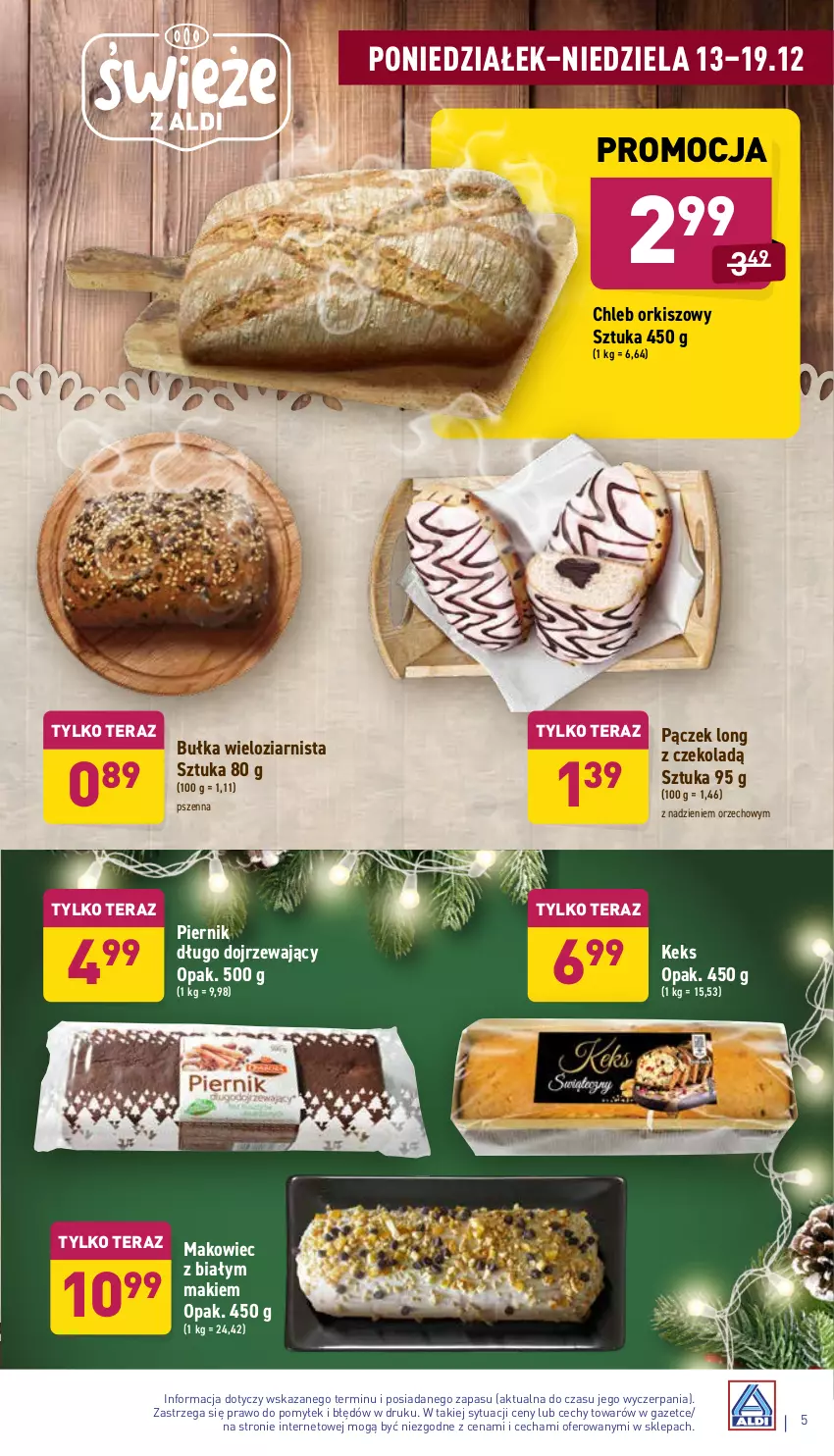 Gazetka promocyjna Aldi - ważna 13.12 do 19.12.2021 - strona 5 - produkty: Bułka, Bułka wieloziarnista, Chleb, Makowiec, Pączek, Piernik, Tera