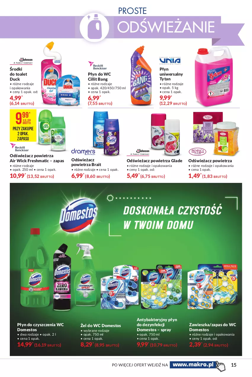 Gazetka promocyjna Makro - [Oferta specjalna] Wielkie porządki - ważna 18.05 do 31.05.2021 - strona 15 - produkty: Air Wick, Cillit Bang, Domestos, Duck, Odświeżacz powietrza, Płyn do czyszczenia wc, Płyn do wc, Tytan