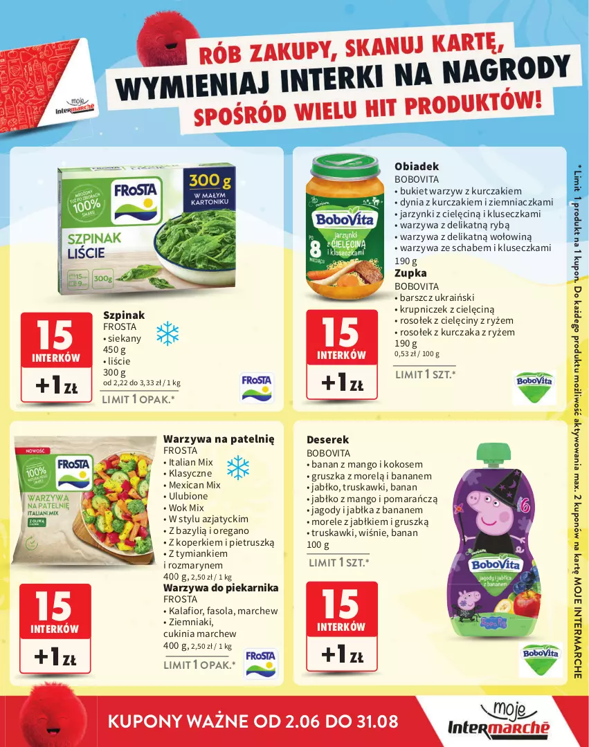 Gazetka promocyjna Intermarche - Gazetka Intermarche - ważna 02.06 do 31.08.2025 - strona 9 - produkty: Bazyl, BoboVita, Bukiet, Bukiet warzyw, Deser, Fa, Fasola, Frosta, Jabłka, Jagody, Kalafior, Kokos, Kurczak, Mango, Piekarnik, Ryż, Ser, Serek, Szpinak, Truskawki, Warzywa, Ziemniaki