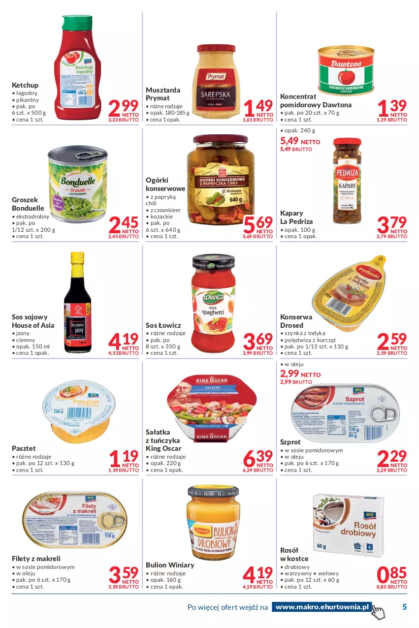 Gazetka promocyjna Makro - [Oferta promocyjna] Dostawy - ważna 26.07 do 08.08.2022 - strona 5 - produkty: Bonduelle, Bulion, Dawtona, Groszek, House of Asia, Kapary, Ketchup, Koncentrat pomidorowy, Lion, Mus, Musztarda, Ogórki konserwowe, Olej, Pasztet, Polędwica, Prymat, Rosół, Sałat, Sałatka, Ser, Sos, Sos sojowy, Szprot, Szynka, Tuńczyk, Winiary