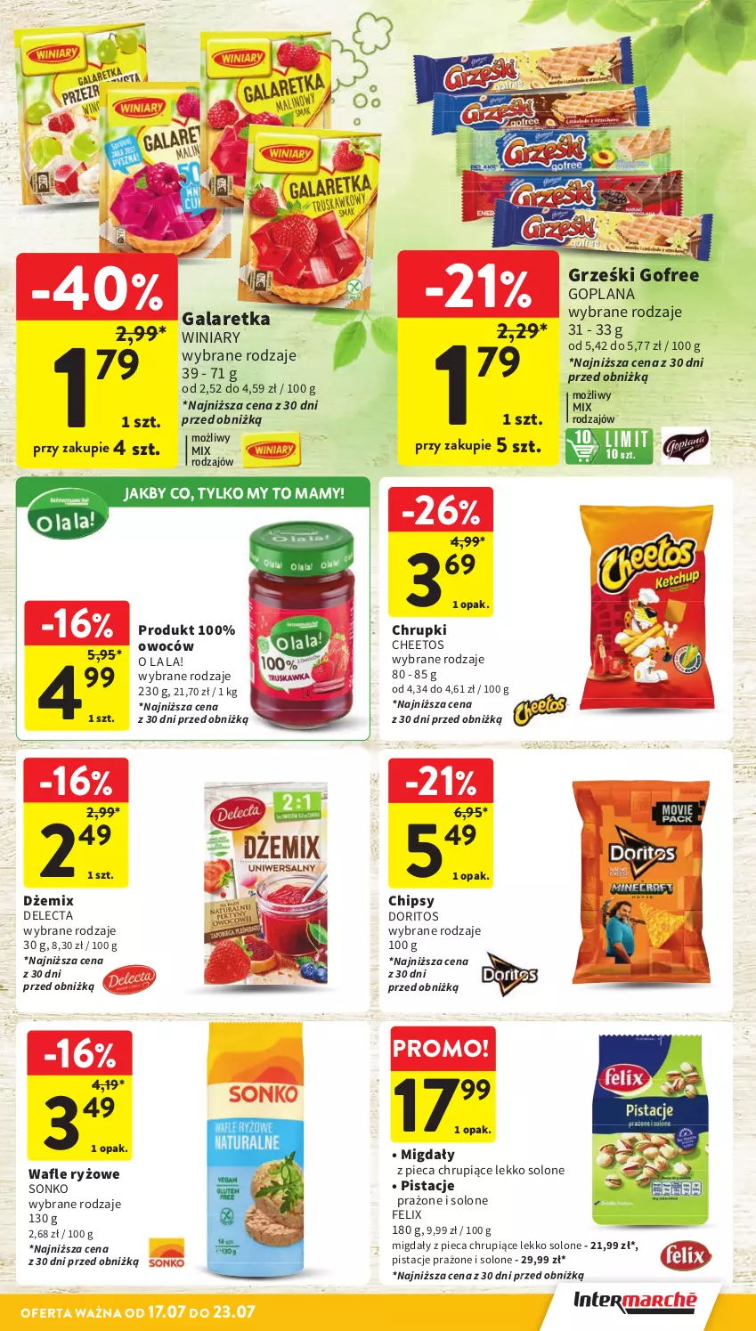 Gazetka promocyjna Intermarche - Gazetka Intermarche - ważna 17.07 do 23.07.2025 - strona 28 - produkty: Cheetos, Chipsy, Chrupki, Delecta, Dżem, Felix, Gala, Galaretka, Goplana, Grześki, LANA, Migdały, Piec, Pistacje, Ryż, Sonko, Wafle, Winiary