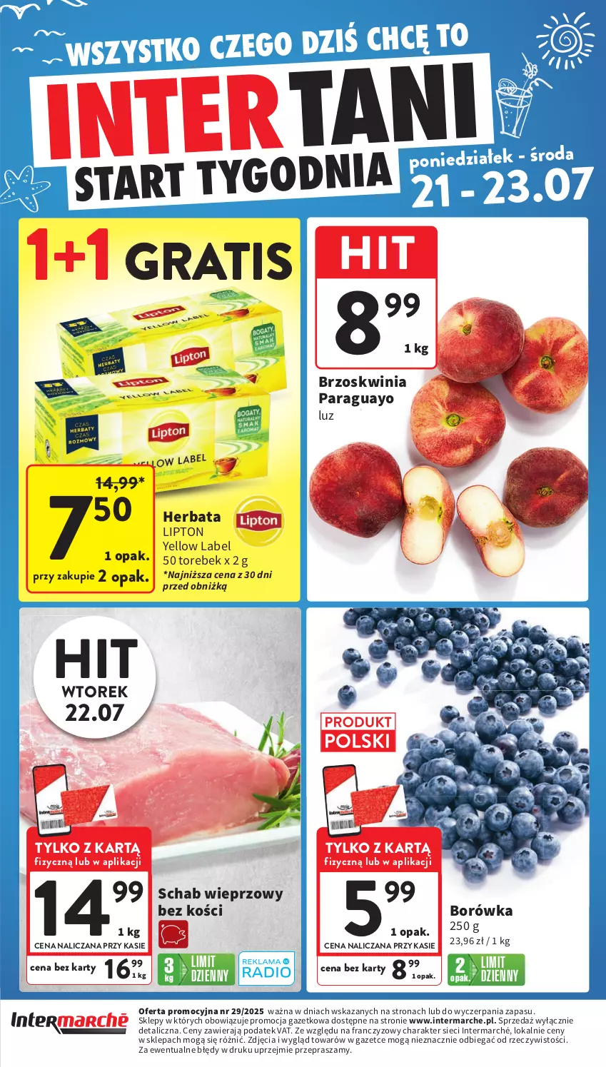 Gazetka promocyjna Intermarche - Gazetka Intermarche - ważna 17.07 do 23.07.2025 - strona 41 - produkty: Borówka, Gra, Herbata, Lipton, Schab wieprzowy