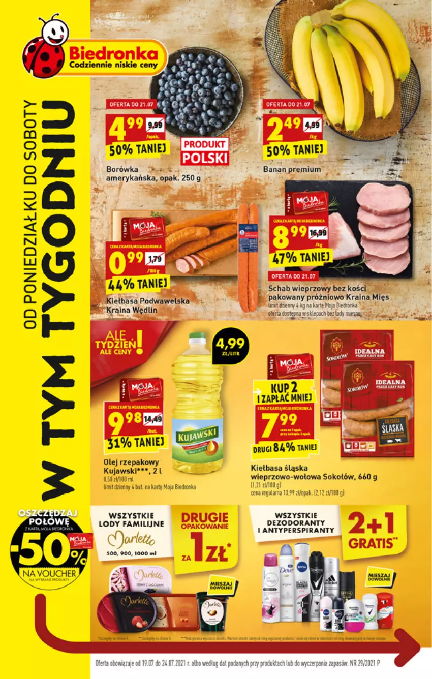 Gazetka promocyjna Biedronka - W tym tygodniu - ważna 19.07 do 24.07.2021 - strona 1 - produkty: Antyperspirant, Borówka, Dezodorant, Fa, Kiełbasa, Kiełbasa śląska, Kujawski, Lody, Olej, Olej rzepakowy, Orka, Schab wieprzowy, Sok, Sokołów, Wawel