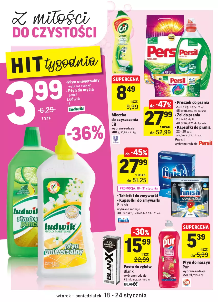 Gazetka promocyjna Intermarche - ważna 18.01 do 24.01.2022 - strona 36 - produkty: Cif, Finish, Kapsułki do prania, Ludwik, Mleczko, Pasta do zębów, Persil, Proszek do prania, Pur, Tablet, Tabletki do zmywarki, Zmywarki