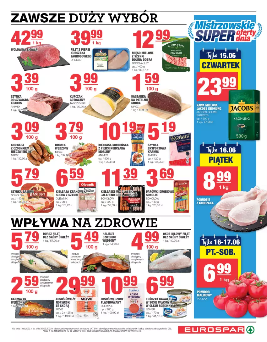 Gazetka promocyjna Spar - EuroSpar - ważna 11.06 do 21.06.2023 - strona 7 - produkty: Boczek, Dorsz, Gra, Grill, Halibut, Jacobs, Kasza, Kaszanka, Kawa, Kiełbasa, Kiełbasa krakowska, Krakus, Kurczak, Lisner, Mięso, Mięso mielone, Morliny, Olej, Olewnik, Parówki, Por, Rama, Sok, Sokołów, Sos, Sport, Szynka, Tarczyński, Wołowina