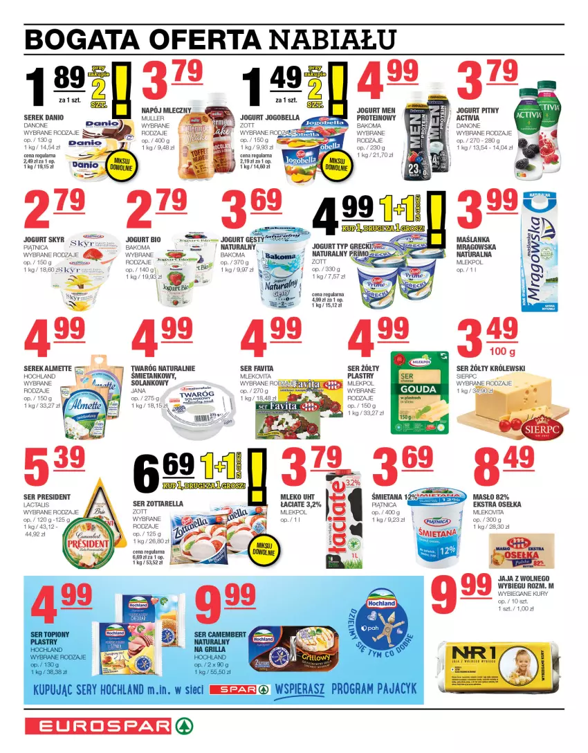 Gazetka promocyjna Spar - EuroSpar - ważna 11.06 do 21.06.2023 - strona 8 - produkty: Almette, Bakoma, Bell, Bella, Danio, Danone, Fa, Favita, Gry, Hochland, Jaja, Jaja z wolnego wybiegu, Jogobella, Jogurt, Jogurt bio, Jogurt pitny, Królewski, Maślanka, Masło, Mleko, Mlekovita, Napój, Napój mleczny, Piątnica, Ser, Serek, Solan, Twaróg, Zott, Zottarella