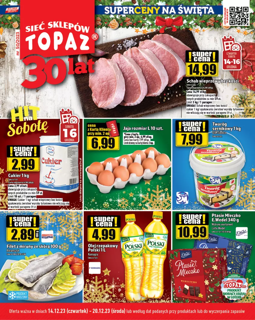 Gazetka promocyjna Topaz - Gazetka - ważna 14.12 do 20.12.2023 - strona 1 - produkty: Cukier, Gra, Mleczko, Ptasie mleczko, Schab wieprzowy, Top, Waga