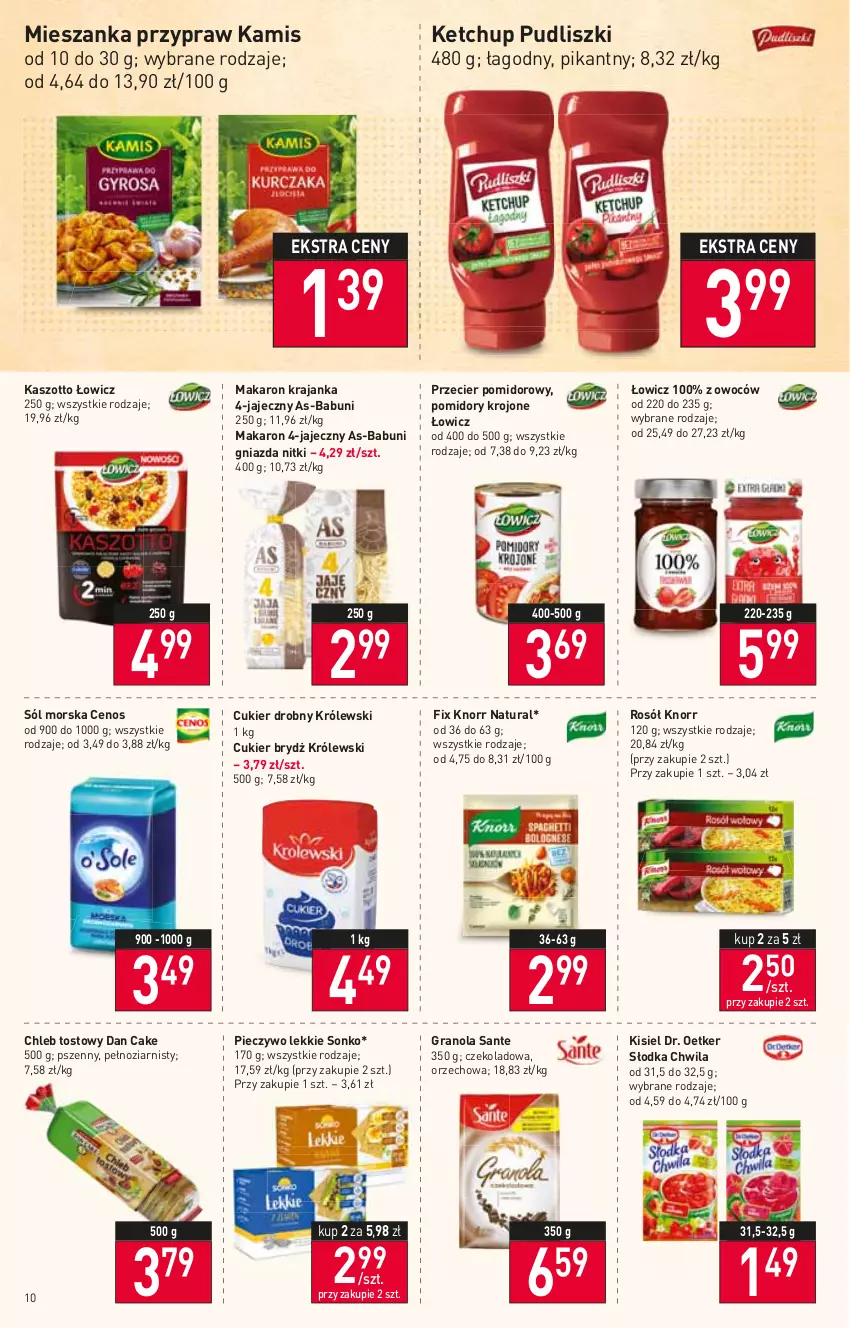 Gazetka promocyjna Stokrotka - Market - ważna 10.03 do 16.03.2022 - strona 10 - produkty: Babuni, Cenos, Chleb, Chleb tostowy, Cukier, Dan Cake, Dr. Oetker, Gra, Granola, Kamis, Ketchup, Kisiel, Knorr, Królewski, Makaron, Piec, Pieczywo, Pomidory, Pomidory krojone, Pudliszki, Rosół, Sante, Słodka Chwila, Sól, Sonko, Zott