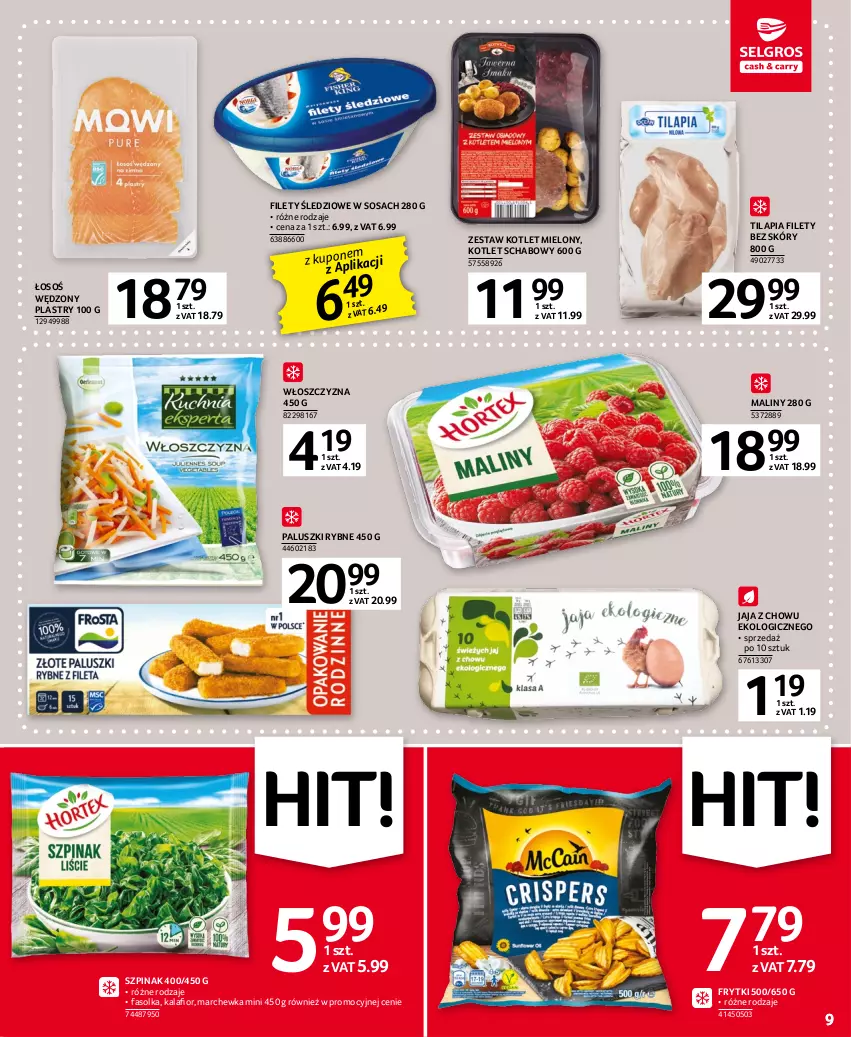 Gazetka promocyjna Selgros - Oferta spożywcza - ważna 02.03 do 15.03.2023 - strona 9 - produkty: Fa, Frytki, Jaja, Kalafior, Kotlet, Maliny, Marchewka, Paluszki rybne, Sos, Szpinak, Tilapia