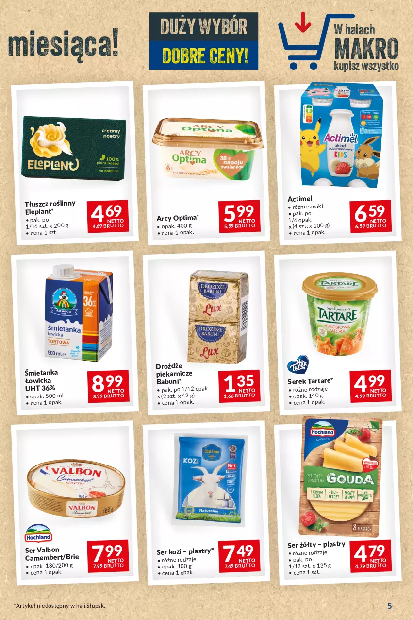 Gazetka promocyjna Makro - Najlepsze oferty - oferta z alkoholem - ważna 14.11 do 11.12.2023 - strona 5 - produkty: Actimel, Babuni, Brie, Camembert, Drożdże, Optima, Ser, Ser kozi, Serek, Tarta, Tartare, Tłuszcz roślinny