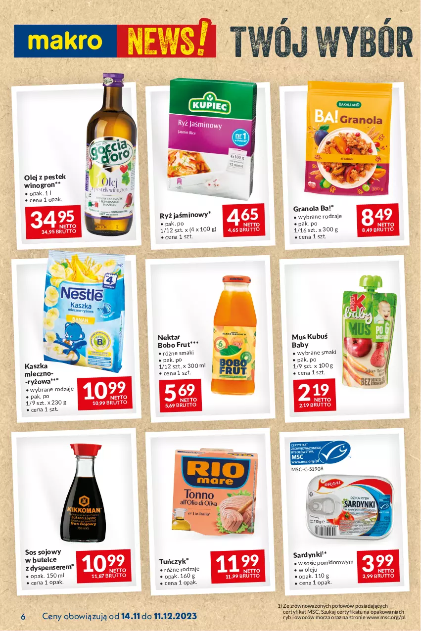 Gazetka promocyjna Makro - Najlepsze oferty - oferta z alkoholem - ważna 14.11 do 11.12.2023 - strona 6 - produkty: Ba!, Gra, Granola, Kubuś, Mus, Nektar, Olej, Ryż, Sardynki, Ser, Sos, Sos sojowy, Stek, Tuńczyk, Wino