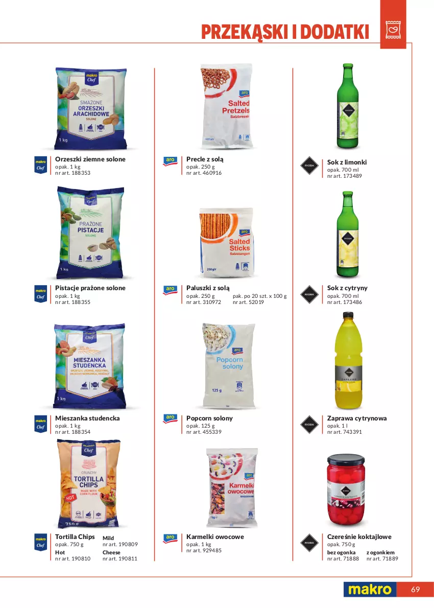 Gazetka promocyjna Makro - [Oferta specjalna] Marki MAKRO dla profesjonalnej Gastronomii - ważna 22.02 do 31.12.2022 - strona 69 - produkty: Cytryny, Mieszanka studencka, Orzeszki, Orzeszki ziemne, Pistacje, Popcorn, Precle, Sok, Tortilla, Tortilla Chips