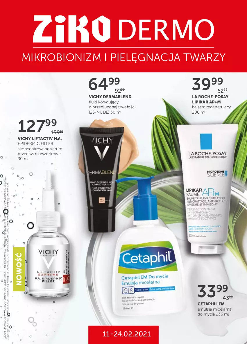 Gazetka promocyjna Ziko - 11-24 LUTEGO - ważna 11.02 do 24.02.2021 - strona 1 - produkty: Acer, Basiclab, Bioderma, Biovax, Bosphaera, Cetaphil, Control, Dermedic, Dermena, Emulsja, Fa, Flora, Gra, Hibiskus, Imbir, Iwostin, Krem do rąk, Krem na noc, Krem nawilżający, Krem odżywczy, Krem przeciwzmarszczkowy, La Roche-Posay, Lierac, Lipikar, Makijaż, Mars, Maska, Masło, Mgiełka do twarzy, Mop, Mydło, Nuxe, Ocet, Ogórek, Olej, Pharmaceris, Phyto, Piec, Płaszcz, Płyn micelarny, Podkład, Róża, Rum, Ser, Serum, SVR, Szampon, Top, Vichy