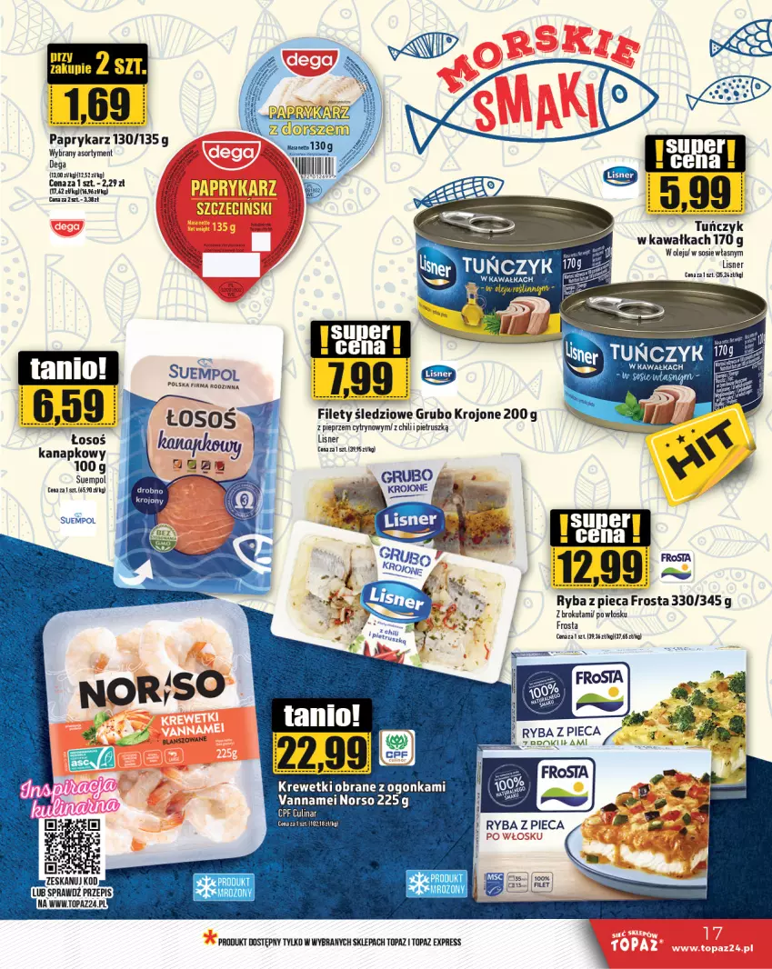 Gazetka promocyjna Topaz - Gazetka - ważna 14.11 do 20.11.2024 - strona 17 - produkty: Dega, Frosta, Kawa, Krewetki, Lisner, Olej, Papryka, Paprykarz, Piec, Pieprz, Ryba, Sos, Suempol, Top, Tuńczyk