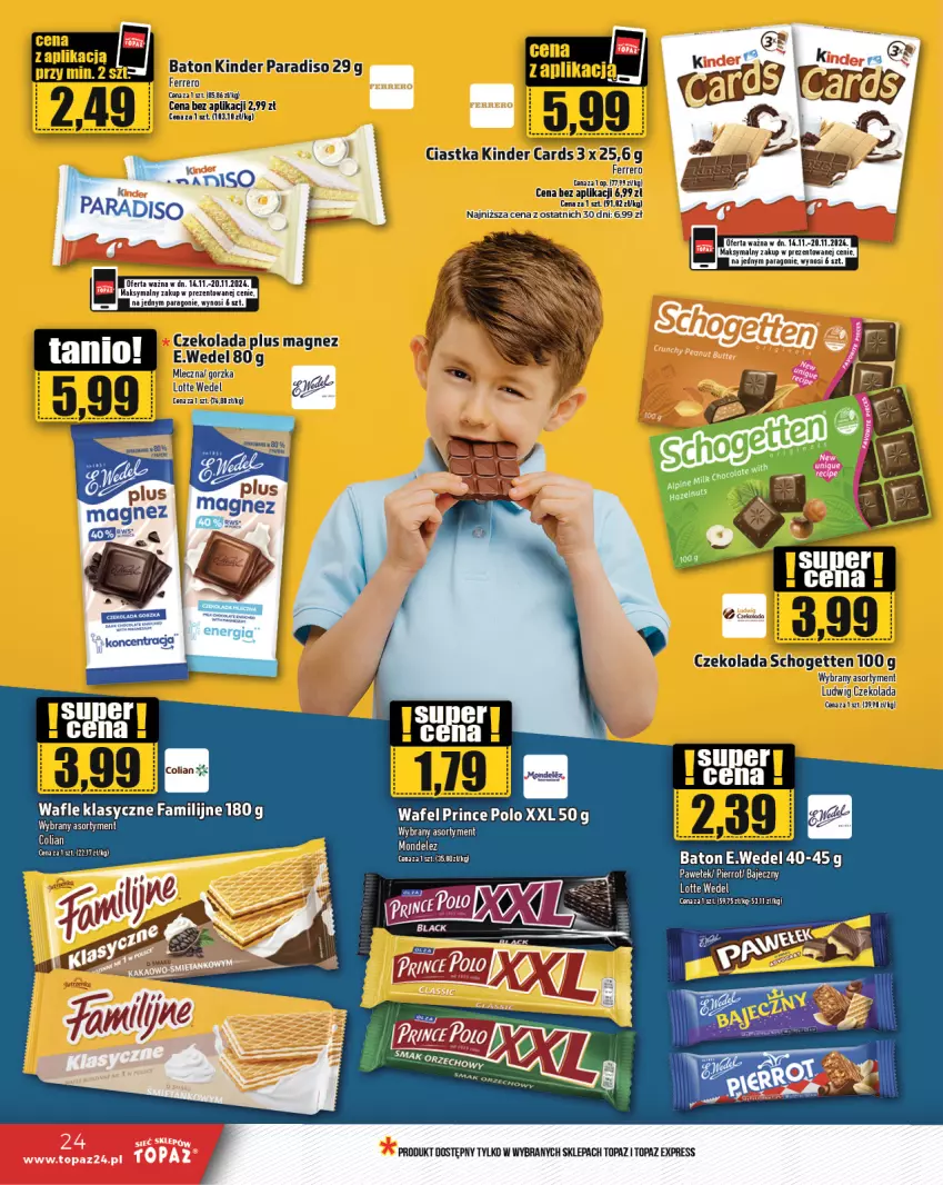 Gazetka promocyjna Topaz - Gazetka - ważna 14.11 do 20.11.2024 - strona 24 - produkty: Ciastka, Czekolada, Fa, Ferrero, Kinder, Magnez, Prince Polo, Schogetten, Top, Wafle