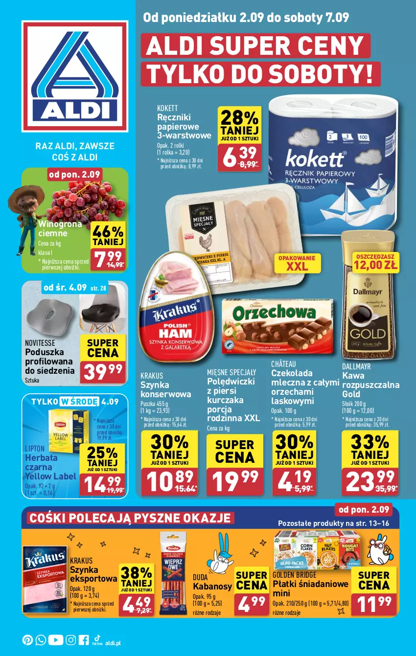 Gazetka promocyjna Aldi - Pełna oferta - ważna 02.09 do 07.09.2024 - strona 1 - produkty: Czekolada, Dallmayr, Danio, Duda, Herbata, Herbata czarna, Kabanos, Kawa, Krakus, Kurczak, Lipton, Mięsne specjały, Papier, Poduszka, Por, Ręcznik, Ręczniki papierowe, Rolki, Ser, Sport, Szynka, Szynka konserwowa, Wino, Winogrona